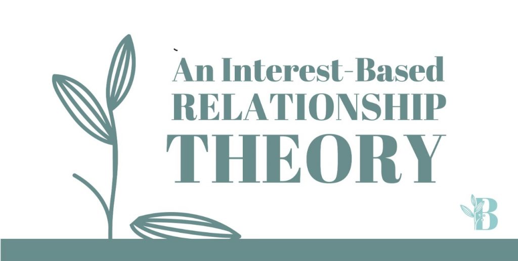 An Interest-Based Relationship Theory
